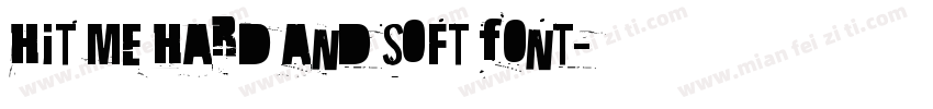 Hit Me Hard and Soft Font字体转换
